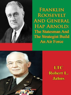 cover image of Franklin Roosevelt and General Hap Arnold